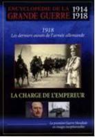 La charge de l'empereur - (Encyclopédie de la Grand Guerre 1914 - 1918) (n/b)