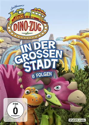 Dino-Zug - Die Dinos in der grossen Stadt - 8 Folgen
