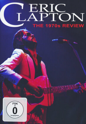 Eric Clapton - The 1970s Review (Inofficial)