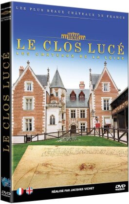 Le Clos Lucé - Les Châteaux de la Loire (2013) (Collection Les plus beaux châteaux de France)