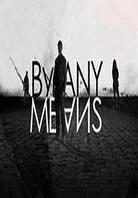 By Any Means - Series 1 (2 DVDs)
