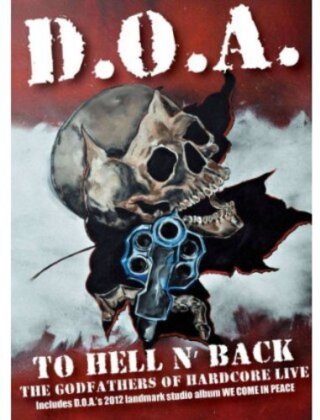 D.O.A. - To Hell N' Back (DVD + CD)