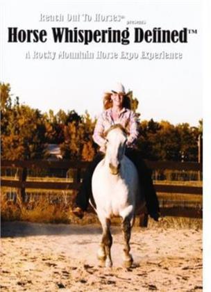 Reach Out to Horses - Horse Whispering Defined