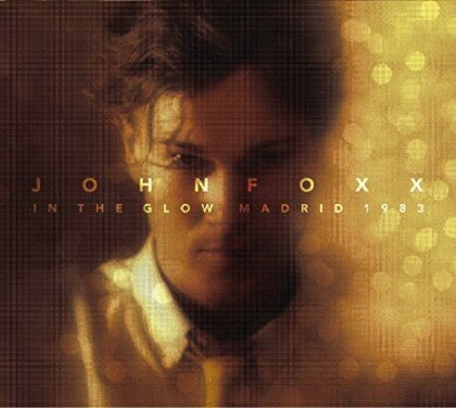 Foxx John - In The Glow - Madrid 1983