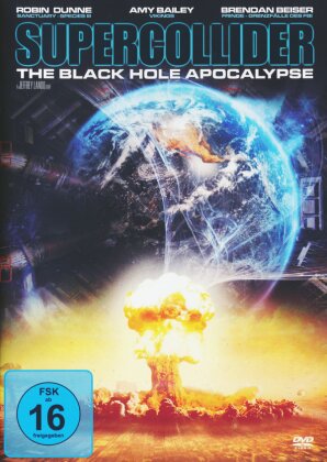 Supercollider - The black hole apocalypse (2013)