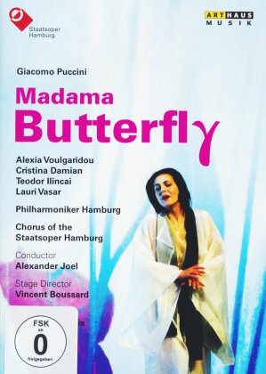 Hamburger Staatsoper, Alexander Joel & Alexia Voulgaridou - Puccini - Madama Butterfly (Arthaus Musik)