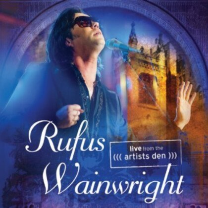 Wainwright Rufus - Live from the Artists Den