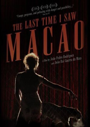 The Last Time I Saw Macao - A Ultima Vez Que Vi Macau