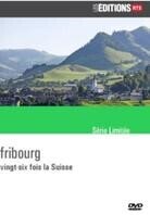 Vingt-six fois la Suisse - Fribourg (Les Éditions RTS)