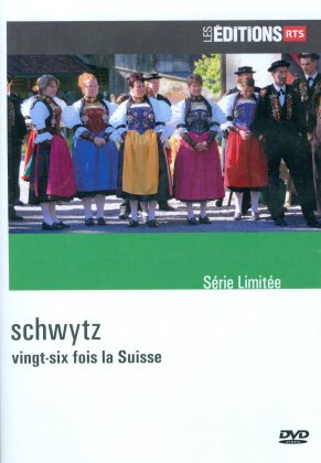 Vingt-six fois la Suisse - Schwytz (Les Éditions RTS) (Édition Limitée)