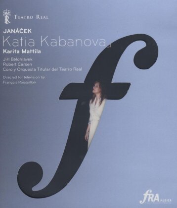Orchestra of the Teatro Real Madrid, Jirí Belohlávek, … - Janácek - Katia Kabanova (FRA Musica)