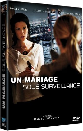 Un mariage sous surveillance (2009)