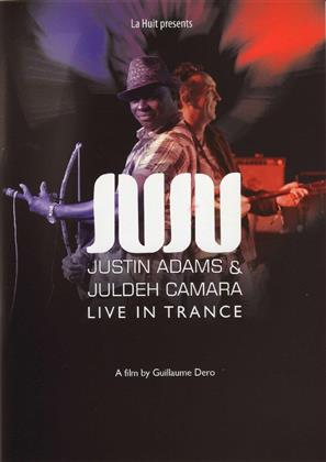 Juju - Justin Adams & Juldeh Camara - Live in Trance