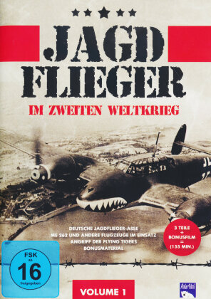 Jagdflieger im zweiten Weltkrieg - Vol. 1 (Folge 1 - 3)