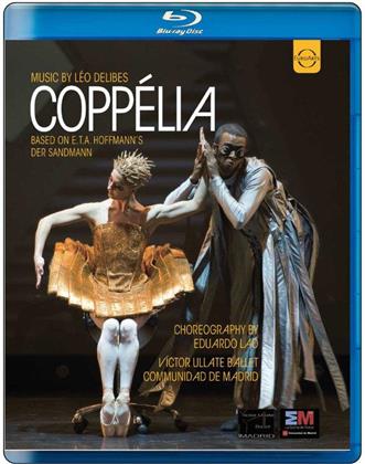 Victor Ullate Ballet Communidad de Madrid, Eduardo Lao & Sophie Cassegrain - Delibes - Coppélia (Euro Arts)