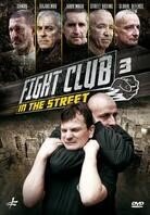Fight Club in the Street - Vol. 3