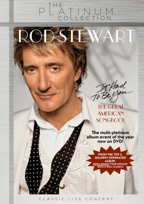 Rod Stewart - It had to be you - The great American Songbook (Platinum Edition)