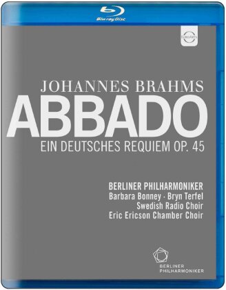 Berliner Philharmoniker, Claudio Abbado, Barbara Bonney & Bryn Terfel - Brahms - Ein Deutsches Requiem (Euro Arts)