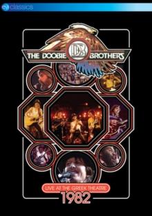 The Doobie Brothers - Live At The Greek Theatre 1982 (EV Classics)