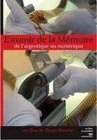 L'avenir de la Mémoire - De l'argentique au numérique