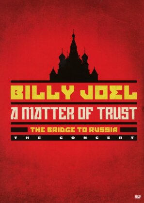 Billy Joel - A Matter Of Trust: The Bridge To Russia