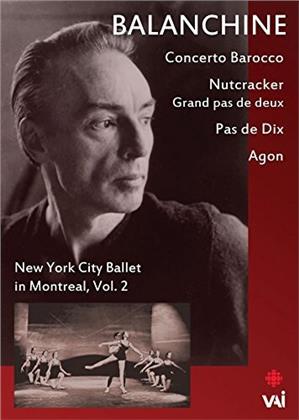 New York City Ballet & George Balanchine - Concerto Barocco & Nut Cracker - In Montreal Vol. 2 (VAI Music)
