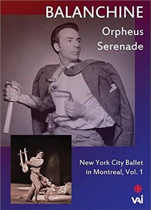 Serenade & Orfeus - In Montreal Vol. 1 (VAI Music) - New York City Ballet & George Balanchine