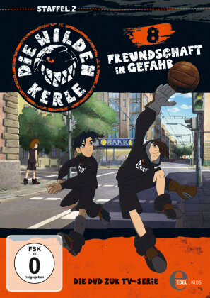 Die wilden Kerle - Folge 8 - Freundschaft in Gefahr