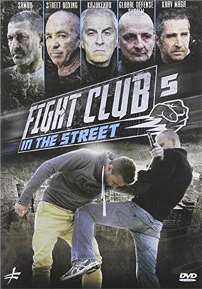 Fight Club in the Street - Vol. 5