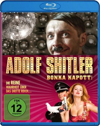 Adolf Shitler - Bonka Kapott (2008)