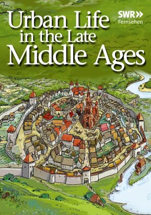 Middle Ages - Urban Life in the Late Middle Ages