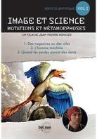 Image et science - Mutations et métamorphoses - Vol. 1