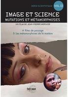 Image et science - Mutations et métamorphoses - Vol. 2