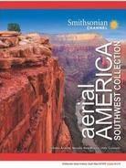 Aerial America - Southwest Collection - Smithsonian Channel