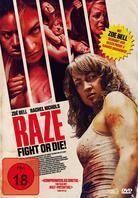 Raze - Fight or Die (2013)