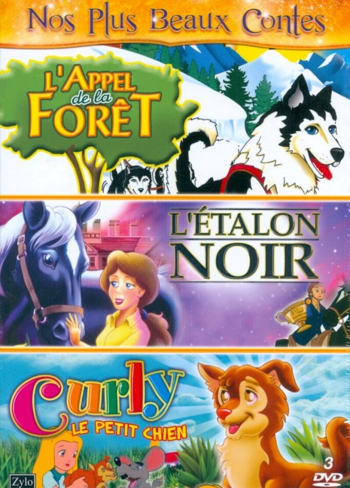 Nos plus beaux contes: L'Appel de foret, L'Etalon noir, Curly le petit  chien