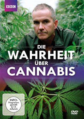 Die Wahrheit über Cannabis (BBC)