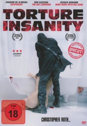 Torture Insanity (2010) (Uncut)