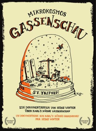 Mikrokosmos Gassenschau - Karls Kühne Gassenschau