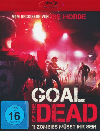 Goal of the Dead - 11 Zombies müsst ihr sein (2013)