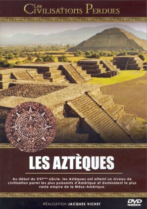 Les aztèques (Collection Les civilisations perdues)