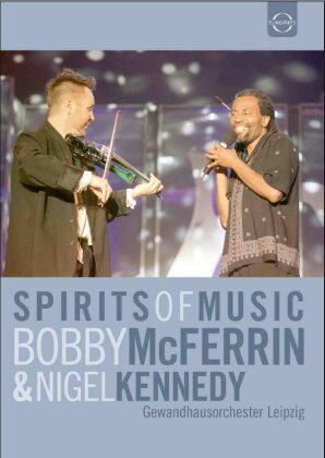Nigel Kennedy & Bobby McFerrin - Spirits of Music - Live in Leipzig 2002 (2 DVDs)