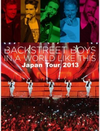 Backstreet Boys - In a World Like This Japan Tour 2013