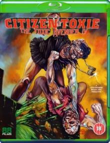 The Toxic Avenger - Part 4: Citizen Toxie (2000)
