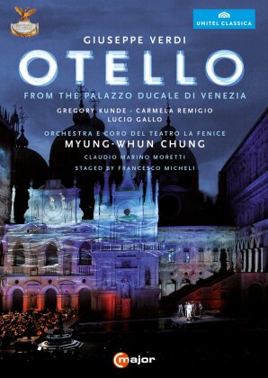 Orchestra Del Teatro La Fenice, Myung-Whun Chung & Gregory Kunde - Verdi - Otello (C Major, Unitel Classica)