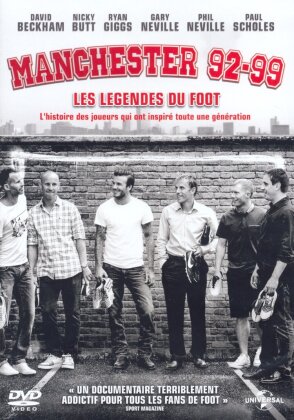 Manchester 92-99 - Les légendes du foot