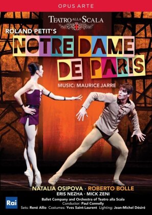 Ballet & Orchestra of the Teatro alla Scala & Paul Connelly - Jarre - Notre-Dame de Paris (Opus Arte)