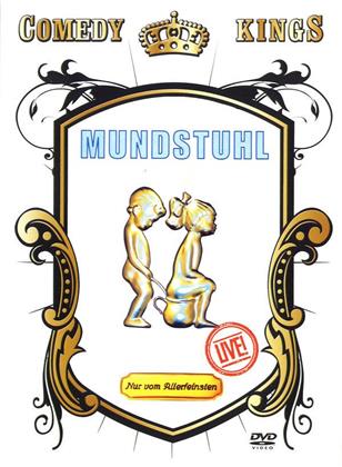Mundstuhl - Nur vom Allerfeinsten - Live (Comedy Kings)