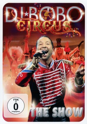 DJ Bobo - Circus - The Show