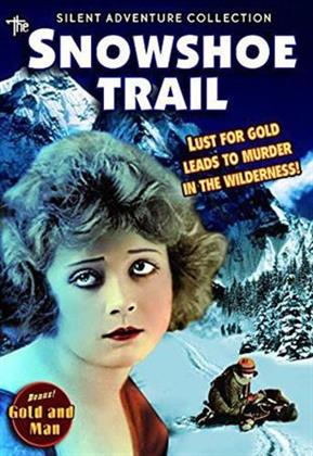 The Snowshoe Trail (1922)